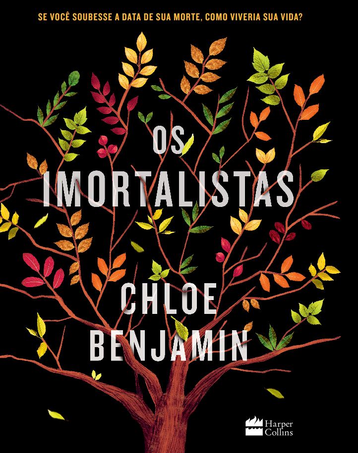 Capa do livro Os Imortalistas, da autora Chloe Benjamin